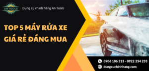 Top 5 máy rửa xe giá rẻ đáng mua nhất hiện nay