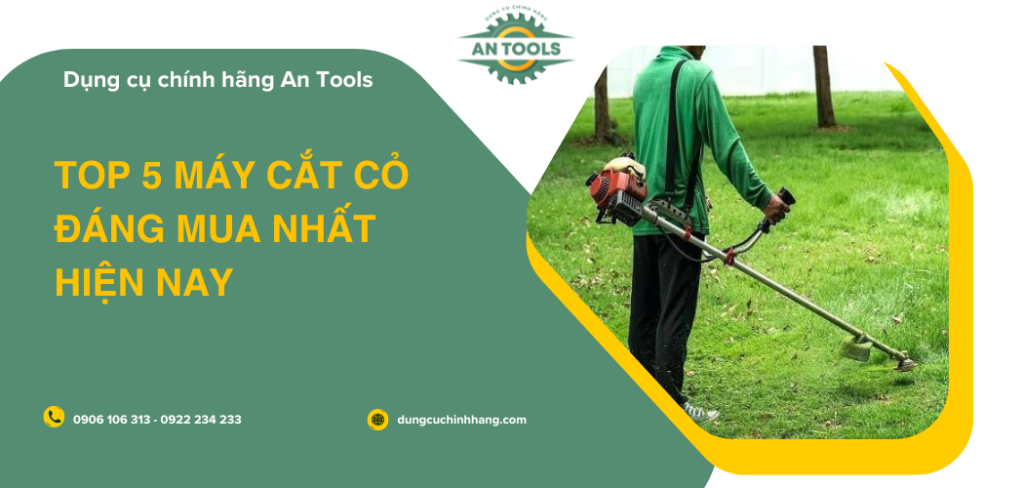 Top 5 máy cắt cỏ đáng mua nhất hiện nay